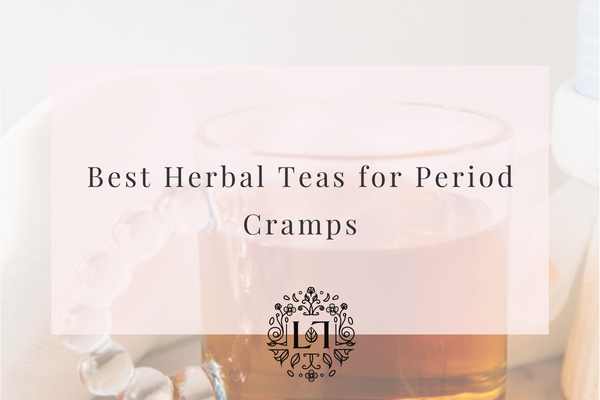 Best Herbal Teas for Period Cramps