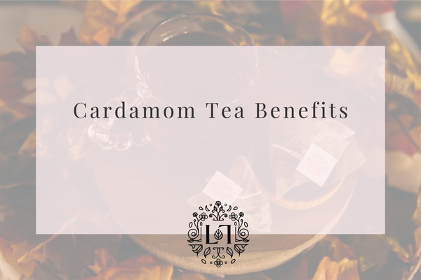 Cardamom Tea Benefits